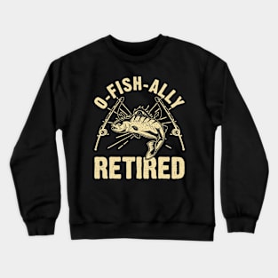 O- Fish- Ally Retired T shirt For Women Crewneck Sweatshirt